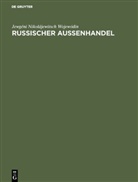 Jewgeni N. Wojewodin, Jewgéni Nikolájewitsch Wojewódin, Haral Loos, Harald Loos - Russischer Außenhandel