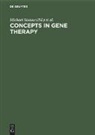 A Barranger, A Barranger, John A. Barranger, Michae Strauss, Michael Strauß - Concepts in Gene Therapy