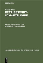Rudolf Kreis - Betriebswirtschaftslehre, 3 Bde. - 2: Innovationsprozeß und Wertschöpfungsprozeß