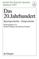 Heidrun Kämper, Hartmut Schmidt - Das Zwanzigste Jahrhundert