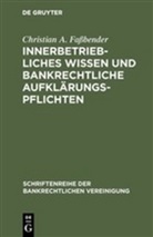 Christian A. Faßbender - Innerbetriebliches Wissen und bankrechtliche Aufklärungspflichten
