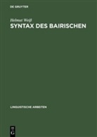 Helmut Weiß - Syntax des Bairischen
