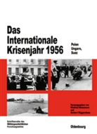 Winfrie Heinemann, Winfried Heinemann, Wiggershaus, Wiggershaus, Norbert Wiggershaus - Das internationale Krisenjahr 1956