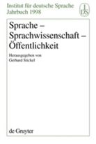 Gerhard Stickel - Sprache, Sprachwissenschaft, Öffentlichkeit