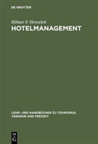Hilmar Henselek, Hilmar F Henselek, Hilmar F. Henselek - Hotelmanagement
