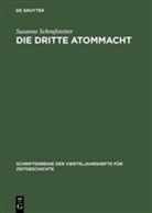 Susanna Schrafstetter, Susanne Schrafstetter - Die dritte Atommacht