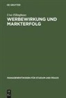 Uwe Ellinghaus - Werbewirkung und Markterfolg