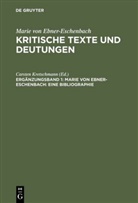 Marie von Ebner-Eschenbach, Carste Kretschmann, Carsten Kretschmann - Kritische Texte und Deutungen - Ergänzungsband 1: Marie von Ebner-Eschenbach: Eine Bibliographie