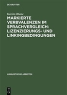 Kerstin Blume - Markierte Valenzen im Sprachvergleich: Lizenzierungs- und Linkingbedingungen