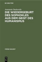 Anastasia Daskarolis - Die Wiedergeburt des Sophokles aus dem Geist des Humanismus