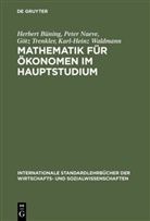 Herbert B¿ning, Herber Büning, Herbert Büning, Pete Naeve, Peter Naeve, G¿tz Trenkler... - Mathematik für Ökonomen im Hauptstudium