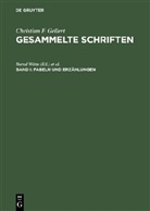 Christian F. Gellert, Bardt, Bardt, Ulrike Bardt, Bern Witte, Bernd Witte - Gesammelte Schriften, 7 Bde. - Bd I: Fabeln und Erzählungen