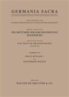 Frit Bünger, Fritz Bünger, Helmut Flachenecker, Hedwig Röckelein, Wentz, Wentz... - Germania Sacra, Alte Folge - Abt. I: Das Bistum Brandenburg. Teil 2. Tl.2