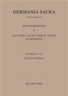 Helmut Flachenecker, Hedwig Röckelein, Klau Scholz, Klaus Scholz - Germania Sacra, Neue Folge - Bd 33: Die Bistümer der Kirchenprovinz Köln. Das Bistum Münster 6. Das Stift Alter Dom St. Pauli in Münster