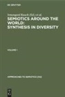 Gerald F. Carr, F Carr, F Carr, Irmengar Rauch, Irmengard Rauch - Semiotics around the World: Synthesis in Diversity