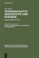 Otto Merk, Marti Karrer, Martin Karrer, Meiser, Meiser, Martin Meiser - Otto Merk: Wissenschaftsgeschichte und Exegese - [Band 1]: Gesammelte Aufsätze zum 65. Geburtstag