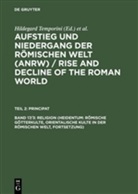 Wolfgang Haase, Hildegard Temporini - Aufstieg und Niedergang der römischen Welt - 17/3: Religion (Heidentum: Römische Götterkulte, Orientalische Kulte in der römischen Welt, Fortsetzung)