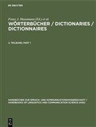 Franz J Hausmann, Oskar Reichmann, Herber Wiegand, Rufus Gouws, Franz J. Hausmann, Ulrich Heid... - Wörterbücher / Dictionaries / Dictionnaires - 2. Teilband: Wörterbücher / Dictionaries / Dictionnaires. 2. Teilband. 2. Teilbd.