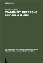 Richard Schantz - Wahrheit, Referenz und Realismus