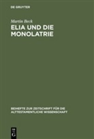 Martin Beck - Elia und die Monolatrie
