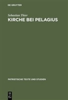 Sebastian Thier - Kirche bei Pelagius