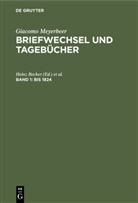 Giacomo Meyerbeer, Becker, Becker, Gudrun Becker, Hein Becker, Heinz Becker - Briefwechsel und Tagebücher - Band 1: Bis 1824