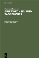 Giacomo Meyerbeer, Becker, Becker, Gudrun Becker, Hein Becker, Heinz Becker - Briefwechsel und Tagebücher - Band 2: 1825-1836