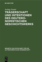 Jochen Nentel - Trägerschaft und Intentionen des deuteronomistischen Geschichtswerks