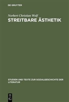 Norbert Chr. Wolf, Norbert Christian Wolf - Streitbare Ästhetik