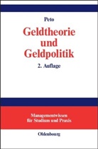 Rudolf Peto - Geldtheorie und Geldpolitik