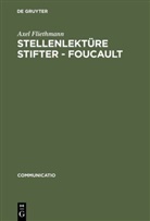 Axel Fliethmann - Stellenlektüre Stifter, Foucault