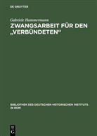 Gabriele Hammermann - Zwangsarbeit für den 'Verbündeten'