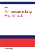 Karl Bosch - Formelsammlung Mathematik