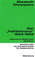 Elisabeth Chowaniec - Der 'Fall Dohnanyi' 1943-1945