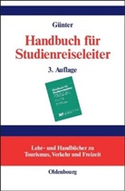 Wolfgang G¿nter, Wolfgan Günter, Wolfgang Günter - Handbuch für Studienreiseleiter