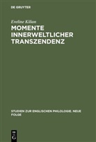 Eveline Kilian - Momente innerweltlicher Transzendenz