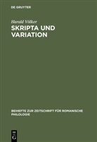 Harald Völker - Skripta und Variation