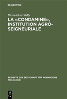 Pierre-Henri Billy - La 'condamine', institution agro-seigneuriale