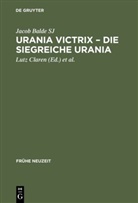 Jacob Balde, Jacob Balde SJ, Lutz Claren, Wilhel Kühlmann, Wilhelm Kühlmann, Wolfgang Schibel... - Urania Victrix - Die Siegreiche Urania. Liber.1-2
