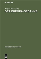 Augus Buck, August Buck - Der Europa-Gedanke