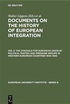Walter Lipgens, Wilfried Loth - The Struggle for European Union by Political Parties and Pressure Groups in Western European Countries 1945-1950, w. 6 microfiches