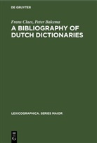 Peter Bakema, Frans Claens, Fran Claes, Frans Claes - A Bibliography of  Dutch Dictionaries