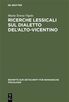 Maria Teresa Vigolo, Maria Th. Vigolo - Ricerche lessicali sul dialetto dell'Alto-Vicentino