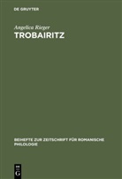 Angelica Rieger - Trobairitz