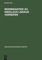 Heinrich P. Delfosse, Kar Jürgen Skrodzki, Karl Jürgen Skrodzki, Karl J. Skrodzki, Karl Jürgen Skrodzki, Michael Trauth - Reimregister zu Nikolaus Lenaus Versepen