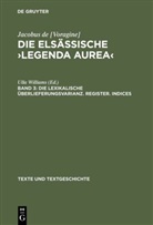 Jacobus de [Voragine], Ulla Williams, Ull Williams, Ulla Williams - Die Elsässische Legenda aurea - 3: Die lexikalische Überlieferungsvarianz. Register. Indices