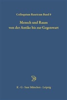 Antonio Loprieno - Mensch und Raum von der Antike bis zur Gegenwart