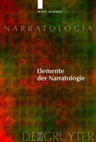 Wolf Schmid - Elemente der Narratologie