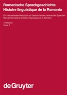 Gerhard Ernst, Martin-Dietrich Gleßgen, Christian Schmitt, Christian Schmitt u a, Wolfgang Schweickard - Romanische Sprachgeschichte / Histoire linguistiqu - 2. Teilband: Romanische Sprachgeschichte / Histoire linguistique de la Romania. 2. Teilband. 2. Teilbd.