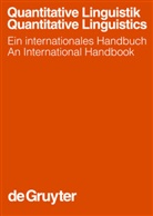 Gabrie Altmann, Gabriel Altmann, Rajmund G Piotrowski, Reinhard Köhler, Rajmund G. Piotrowski - Quantitative Linguistik / Quantitative Linguistics
